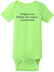 Forgive Me Father Onesie - Key Lime Green